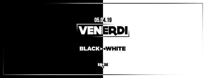 5 Aprile • Venerdì Kojak • BLACK & WHITE