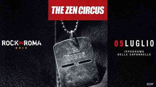 The Zen Circus // Roma – Rock in Roma, 5 Luglio