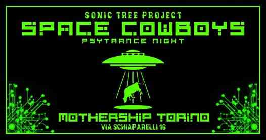 Space Cowboys // Sonic Tree Psytrance Night at Mothership