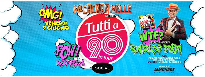 TUTTI A 90 & Enrico PAPI @Micacaramelle openingParty|Social Club