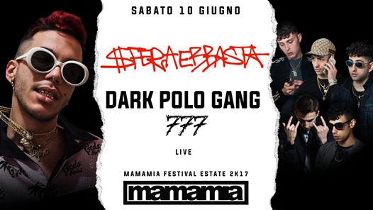 SFERA Ebbasta + DARK POLO GANG :: MAMAMIA Festival Estate 2k17