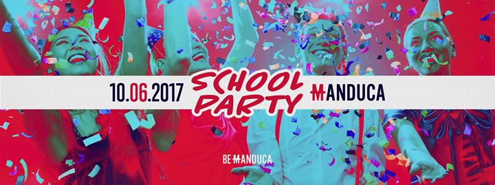 BeManduca - ★ School Party ★ 10 giugno