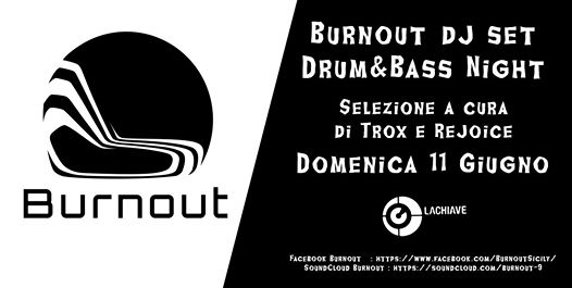 Burnout Dj Set // Domenica 11 @La Chiave