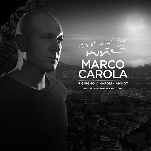 It's All About Music with Marco Carola - Napoli 11 giugno