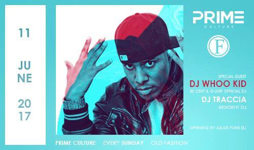 PRIME Culture presents: DJ WHOO KID (50 Cent & G-Unit's Dj)