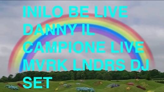 Danny Il Campione + Inilo Be LIVE, Mvrk Lndrs DJ SET a Le Mura