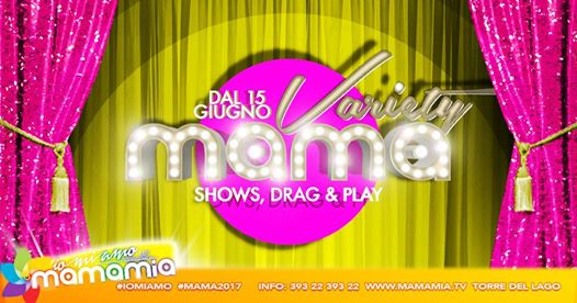 Mama Variety SHOWs DRAGs & PLAY