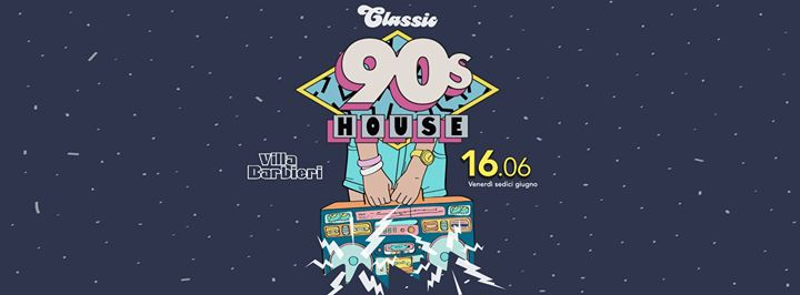 90's House, Classic - Villa Barbieri Ven. 16/06
