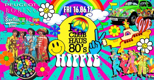 Club Haus 80's Hippie • Bobino Club