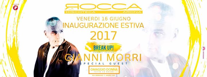 BreakUp! Fri.16/06 • Gianni Morri • c/o La Rocca Gold