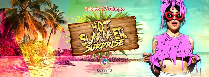 Hot Summer Surprise - 17.06.17 @Cassero