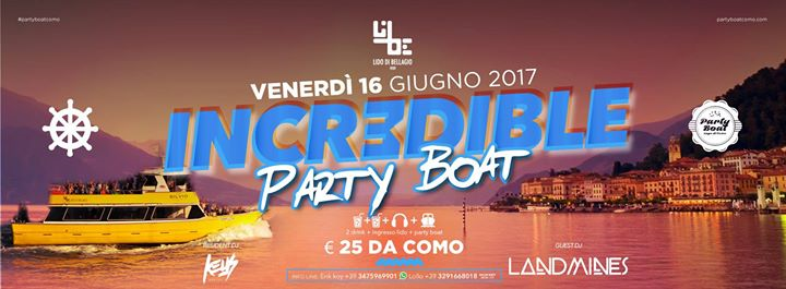 PARTY BOAT on the Lake 17 Giugno | Incredibbile Party