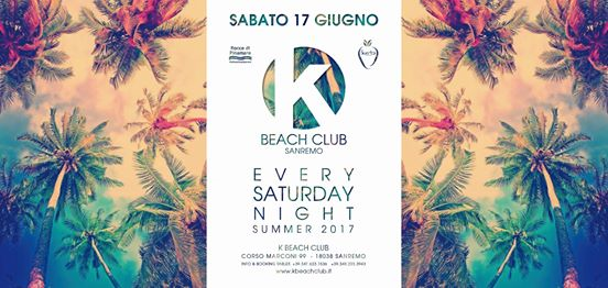 K Beach Club - Every Saturday Night - Summer 2k17