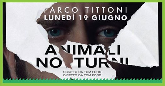 Animali Notturni | Cinema all'Aperto - Parco Tittoni, Desio