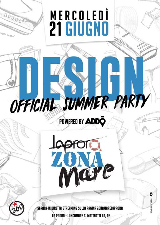 Mercoledi 21 Giugno ::Zona Mare::Design OfficialParty - La Prora