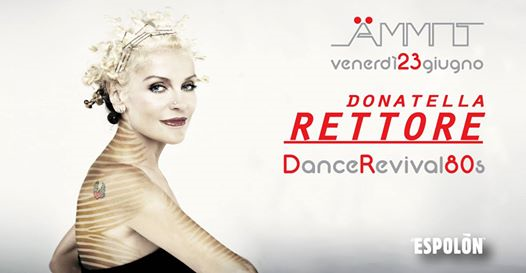Donatella Rettore - On Rage Tour - Ammot Dance Revival 80s