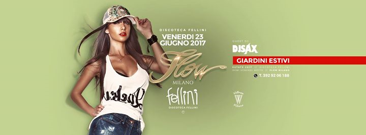 Discoteca Fellini • Venerdì 23 Giugno • Flow