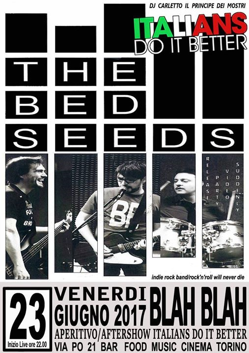 The Bed Seeds It, Rock // Italians do it Better // blah Blah