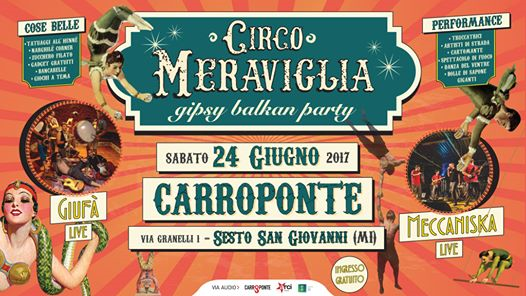 Circo Meraviglia - Gipsy Balkan Party | Carroponte - Free Entry