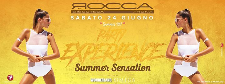 Sab 24/06 - Party Experience Summer Sensation c/o La Rocca Gold