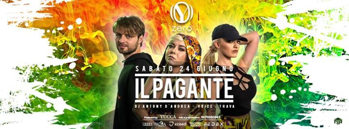 Il Pagante at Zero powered by Yucca 24.06.17