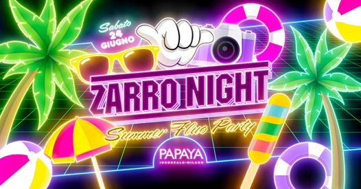 ZARRO NIGHT - Summer Fluo 2017 > Papaya - Milano
