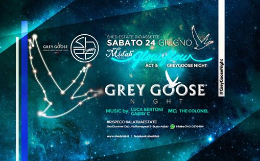 Sabato 24 Giugno: Grey Goose Night & Midah Productions