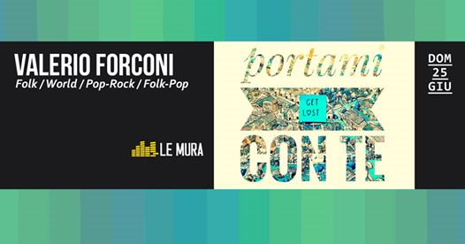 Valerio Forconi - Live a Le Mura