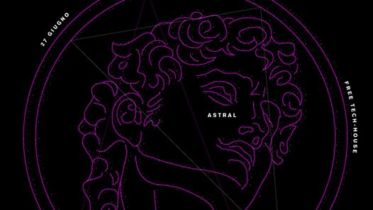 Astral Opening Party ~ Free Entry