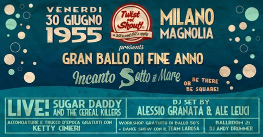 Twist and Shout! presents: Gran Ballo di Fine Anno ★ 30.06.1955