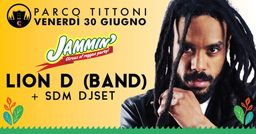 Stasera LION D (Full Band) in concerto al Parco Tittoni - Jammin' Party