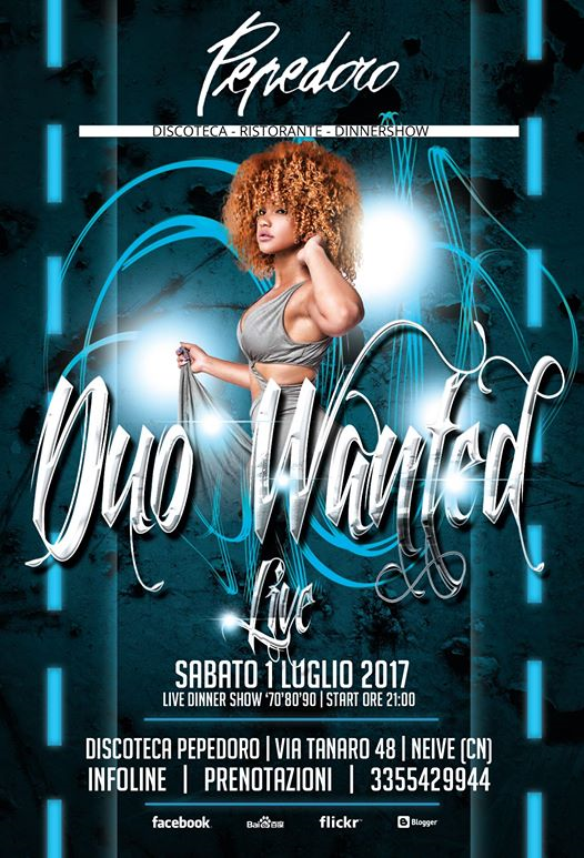 Duo Wanted - Discoteca Pepedoro Neive (CN) - 1 Luglio 2017