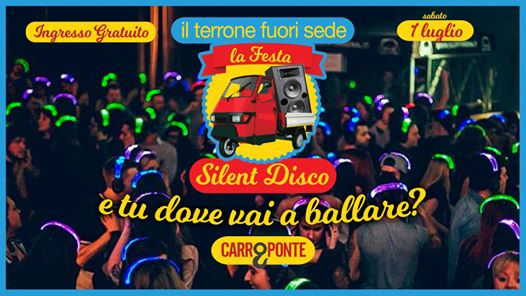 Silent Disco by il Terrone Fuori Sede - Carroponte