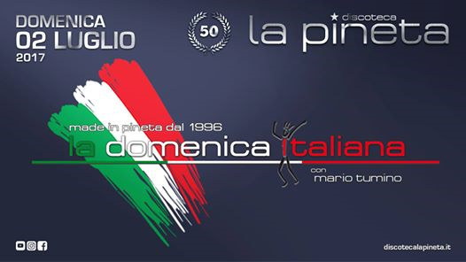 La Pineta ★ La Domenica Italiana con Mario Tumino ★ 02 Lug 2017