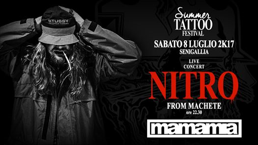Summer Tattoo Festival :: NITRO live :: Mamamia Senigallia