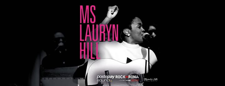 Ms. Lauryn Hill // Roma - Postepay Sound Rock in Roma