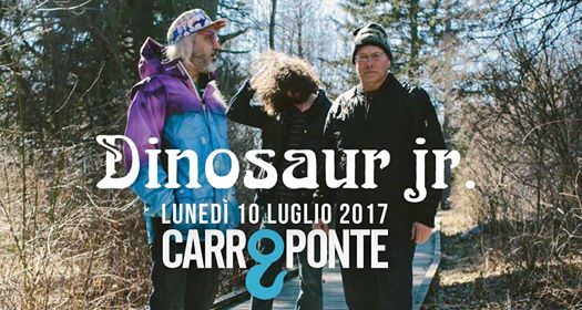 Dinosaur Jr | Carroponte