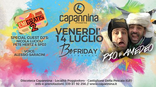 Venerdì 14 Luglio - #beFriday - Special Guests: Pio & Amedeo