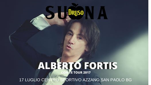 Alberto Fortis//Druso Suona//Azzano S.Paolo