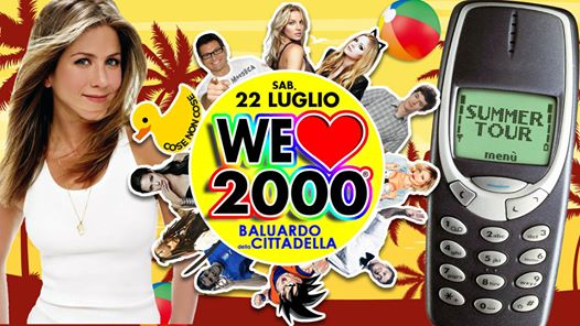 Stasera! WE Love 2000® PARTY Modena - Sab 22 Luglio @Baluardo