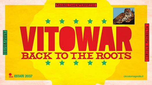 Vito War Back to the Roots • Free Entry
