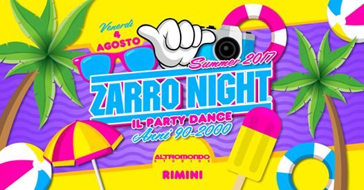 ZARRO NIGHT - Summer 2017 > Altromondo Studios - Rimini