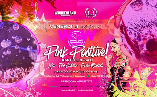 Ven 4 Agosto - pink positive #NotteRosa17