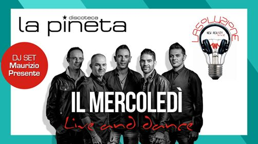 La Pineta ★ Mercoledì Live & Dance ★ 09.08.17