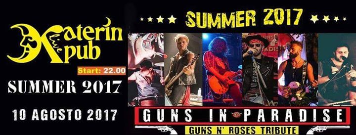 Guns'n Roses Tribute Night Live al Katerin Pub: 10 Agosto 2017