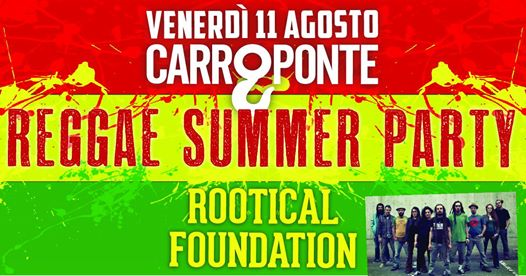 Carroponte Reggae Summer Party with Rootical Foundation