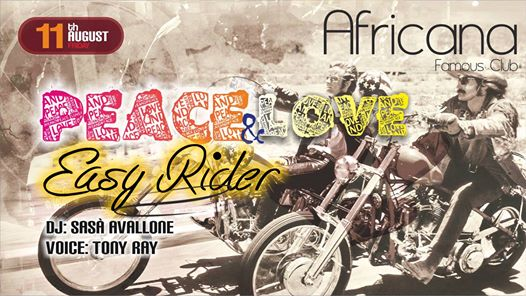 Peace & Love - Easy Rider - Africana Famous Club