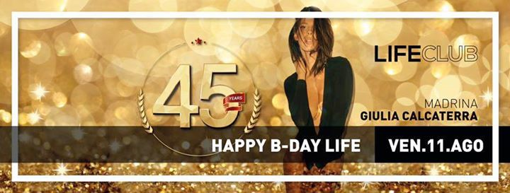 Happy B.day Life (45) 1972-2017