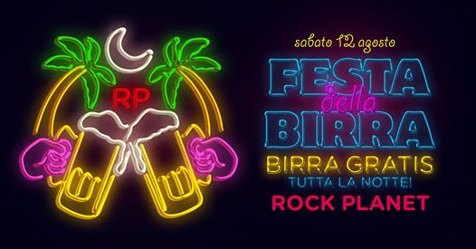 Festa della Birra Gratis (tradizionale) al Rock Planet