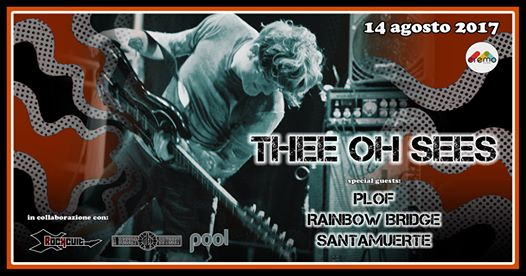 Thee Oh Sees in concerto all'Eremo